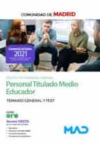 Personal Titulado Medio Educador de la Comunidad de Madrid. Temario general y test, de Varios autores | portada del libro