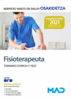 FISIOTERAPEUTA TEMARIO COMUN TEST OSAKIDETZA, de Varios autores | portada del libro