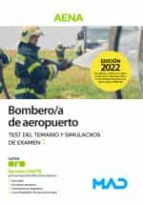 Bombero/a de aeropuerto (AENA). Test del Temario y Simulacros de examen 1, de Varios autores | portada del libro