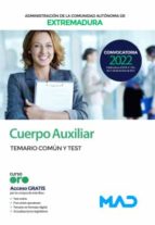 CUERPO AUXILIAR TEMARIO COMUN Y TEST EXTREMADURA, de Varios autores | portada del libro