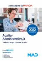 Auxiliar Administrativo/a del Ayuntamiento de Murcia. Temario Parte General y test, de Varios autores | portada del libro