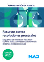 RECURSOS CONTRA RESOLUCIONES PROCESALES ESQUEMAS DE TODOS L, de Varios autores | portada del libro