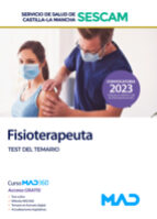 Fisioterapeuta del Servicio de Salud de Castilla-La Mancha (SESCAM). Test del temario, de Varios autores | portada del libro