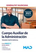 CUERPO AUXILIAR ADM. GENERALITAT VALENCIANA TEMARIO ESPECIA, de Varios autores | portada del libro