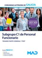 SUBGRUPO C1 PERSONAL FUNCIONARIO TEMARIO PARTE GENERAL TEST, de Varios autores | portada del libro