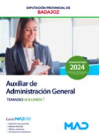 AUXILIAR ADMINISTRACION GENERAL TEMARIO 1 DIPUTACION BADAJO, de Varios autores | portada del libro