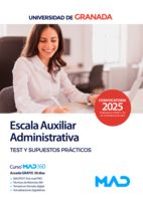ESCALA AUXILIAR ADMINISTRATIVA TEST Y SUPUESTO PRACTICO GRAN, de Varios autores | portada del libro