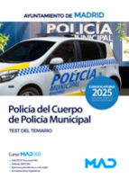 POLICIA DEL CUERPO E POLICIA MUNICIPAL AYUNTMIENTO MADRID TEST DEL TEMARIO, de Varios autores | portada del libro