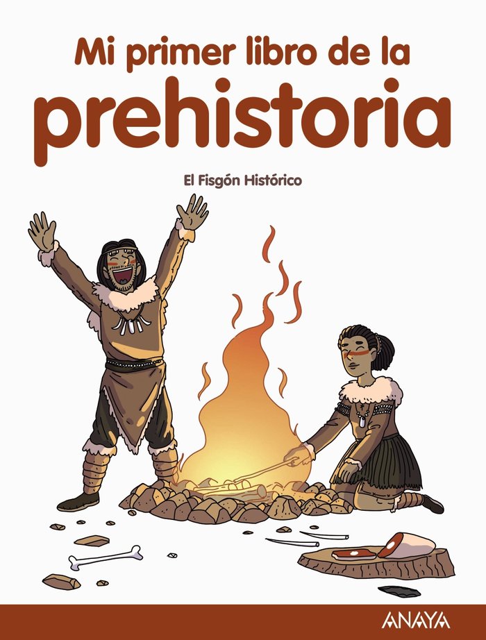 Mi primer libro de la Prehistoria, de FISGON HISTORICO, EL | portada del libro