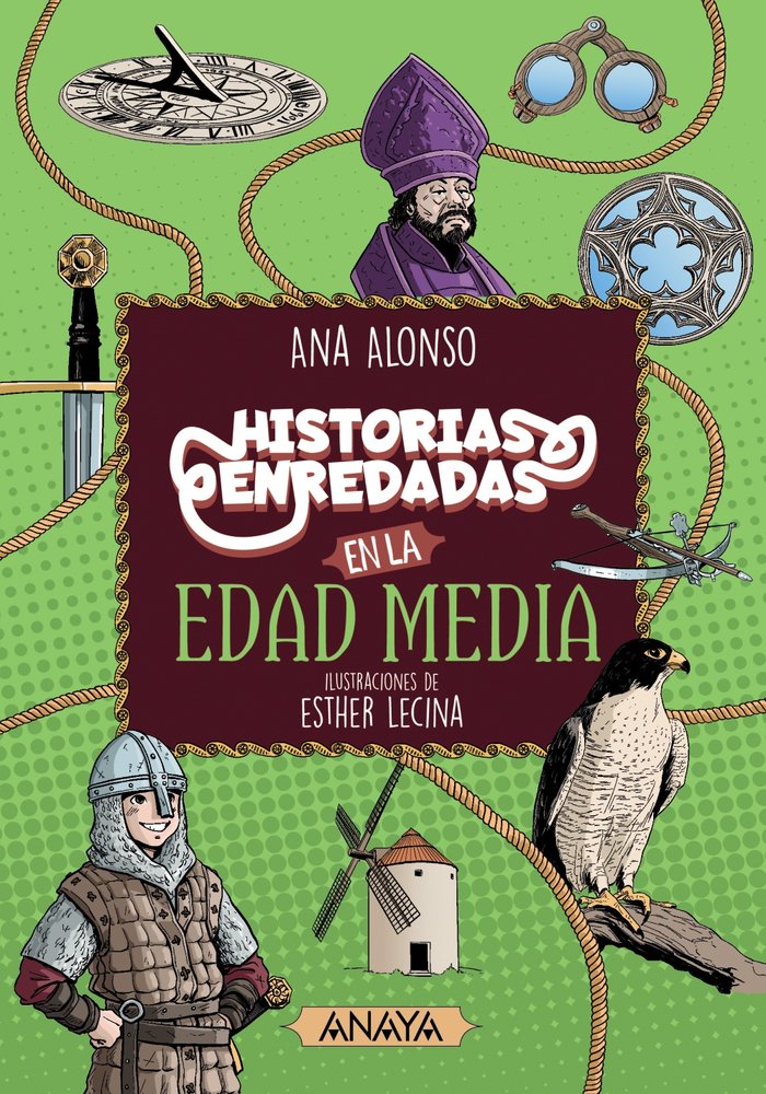 HISTORIAS ENREDADAS EN LA EDAD MEDIA, de ALONSO, ANA | portada del libro