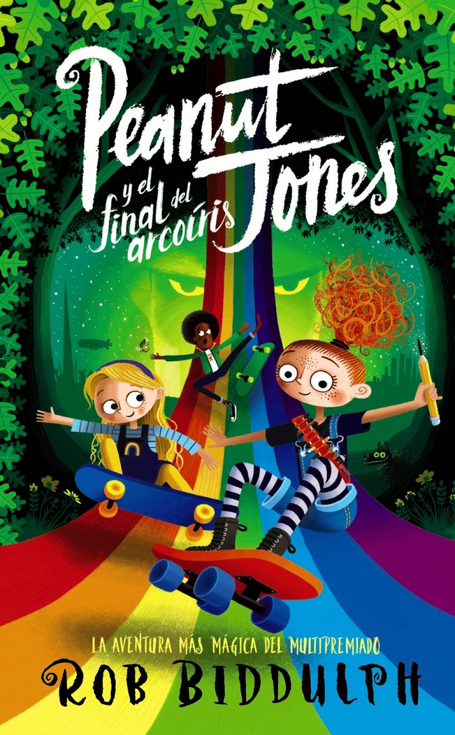 PEANUT JONES Y EL FINAL DEL ARCOIRIS, de BIDDULPH, ROB | portada del libro