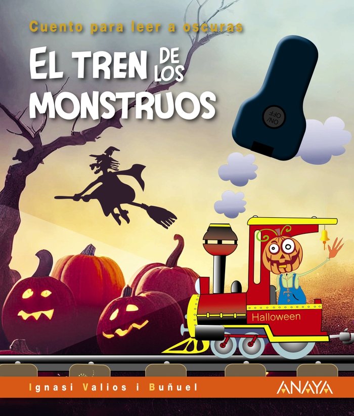 EL TREN DE LOS MONSTRUOS, de VALIOS I BUÑUEL, IGNASI | portada del libro