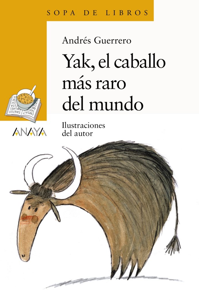 YAK EL CABALLO MAS RARO DEL MUNDO, de GUERRERO, ANDRES | portada del libro