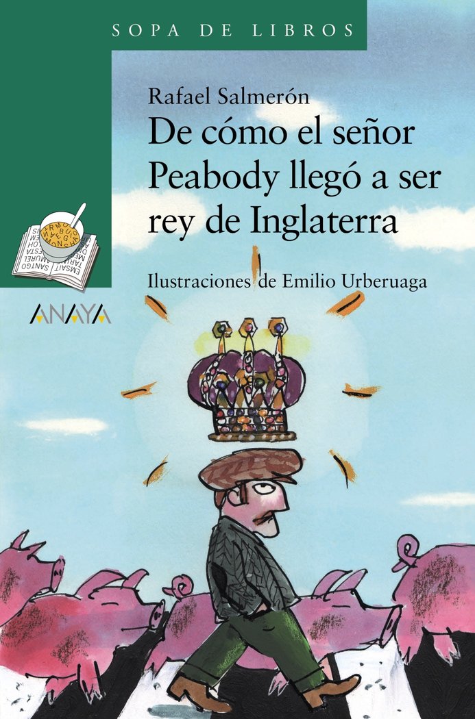 DE COMO EL SEÑOR PEABODY LLEGO A SER REY DE INGLATERRA, de SALMERON, RAFAEL | portada del libro