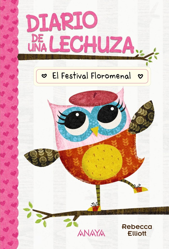DIARIO DE UNA LECHUZA 1 EL FESTIVAL FLOROMENAL, de ELLIOTT, REBECCA | portada del libro