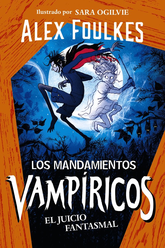 LOS MANDAMIENTOS VAMPIRICOS 2 EL JUICIO FANTASMAL, de FOULKES, ALEX | portada del libro