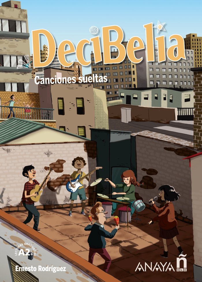 Decibelia. Canciones sueltas. Nivel A2, de RODRIGUEZ PEREZ, ERNESTO | portada del libro