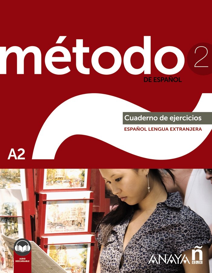 METODO 2 DE ESPAÑOL A2 CUADERNO EJERCICIOS (ED. 2022), de PELAEZ SANTAMARIA, SALVADOR | portada del libro