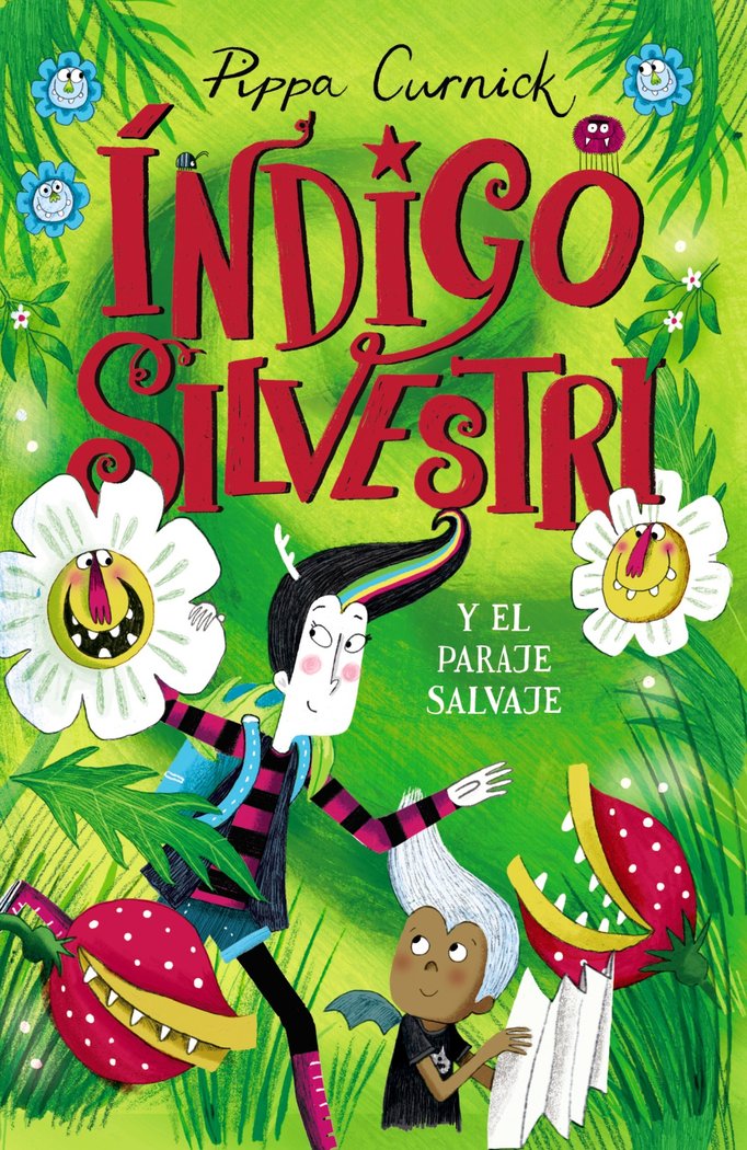 INDIGO SILVESTRI Y EL PARAJE SALVAJE, de CURNICK, PIPPA | portada del libro
