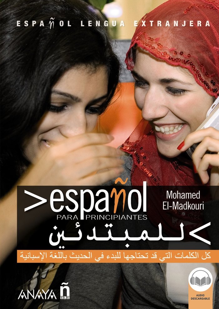 ESPAÑOL PARA PRINCIPIANTES ESPAÑOL ARABE, de EL-MADKOURI, MOHAMED | portada del libro