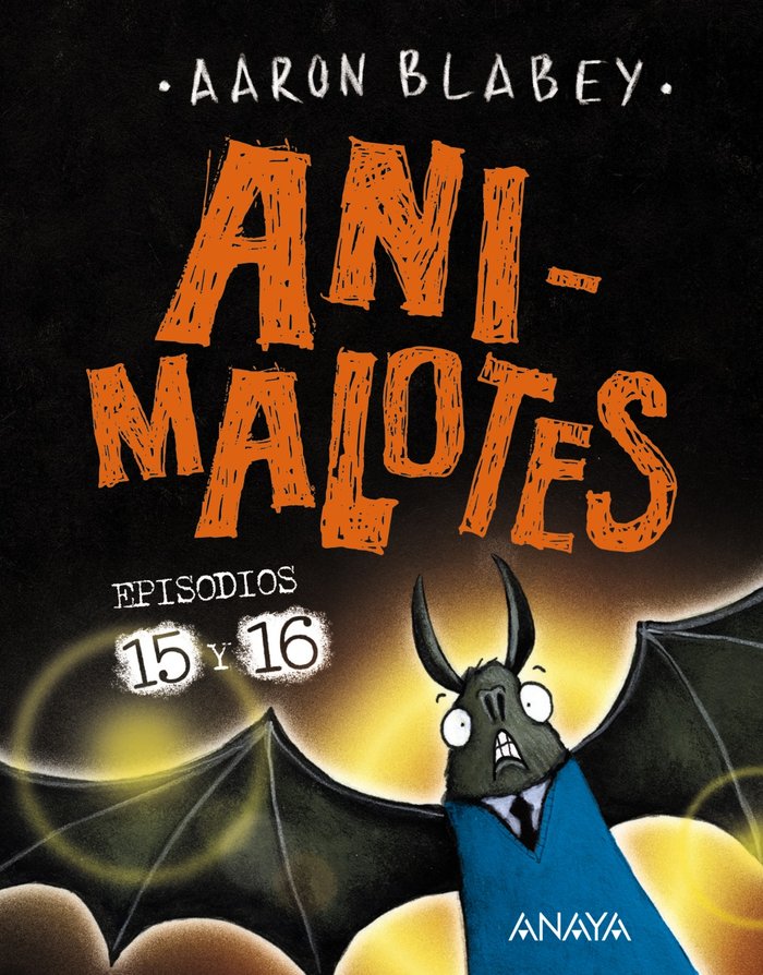 ANIMALOTES 15 Y 16 ABRE LA BOCA Y DI ARRRGH / LOS OTROS, de BLABEY, AARON | portada del libro