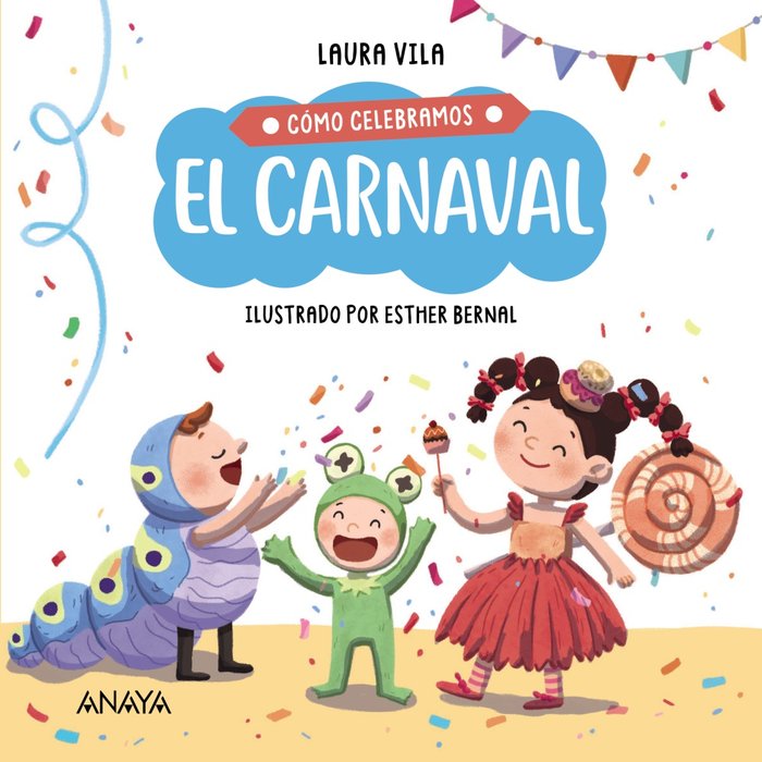 COMO CELEBRAMOS EL CARNAVAL, de VILA, LAURA | portada del libro