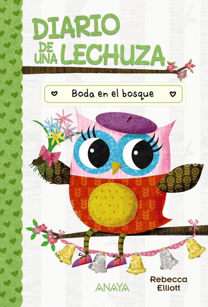 DIARIO DE UNA LECHUZA 3 BODA EN EL BOSQUE, de ELLIOTT, REBECCA | portada del libro