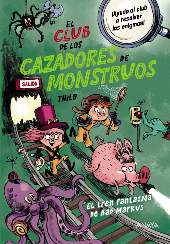 EL CLUB DE LOS CAZADORES DE MONSTRUOS EL TREN FANTASMA DE B, de THILO | portada del libro