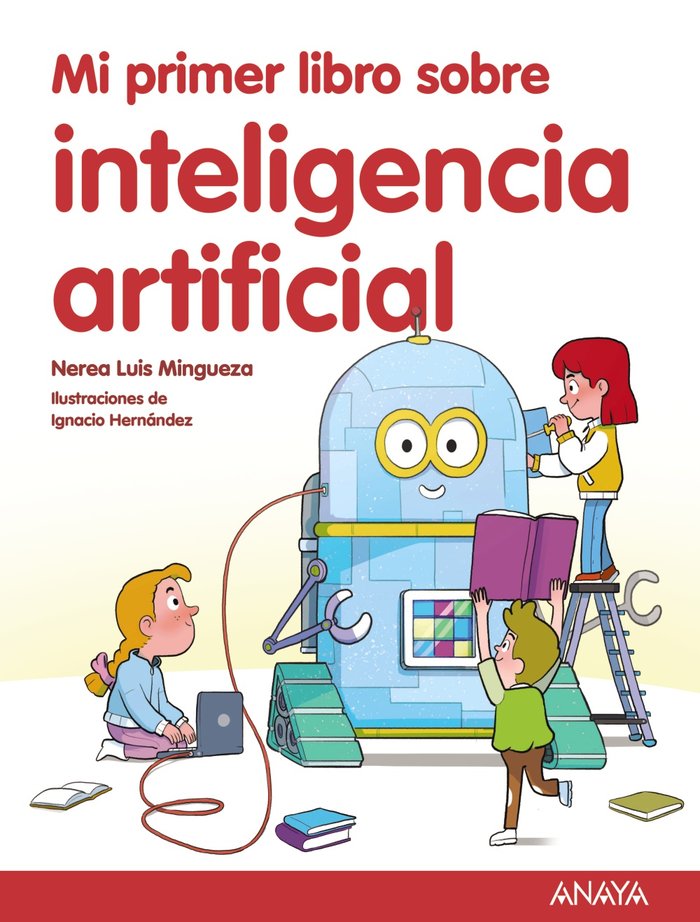 Mi primer libro sobre inteligencia artificial, de LUIS, NEREA | portada del libro