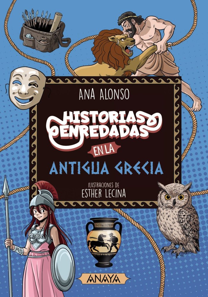 HISTORIAS ENREDADAS EN LA ANTIGUA GRECIA, de ALONSO, ANA | portada del libro