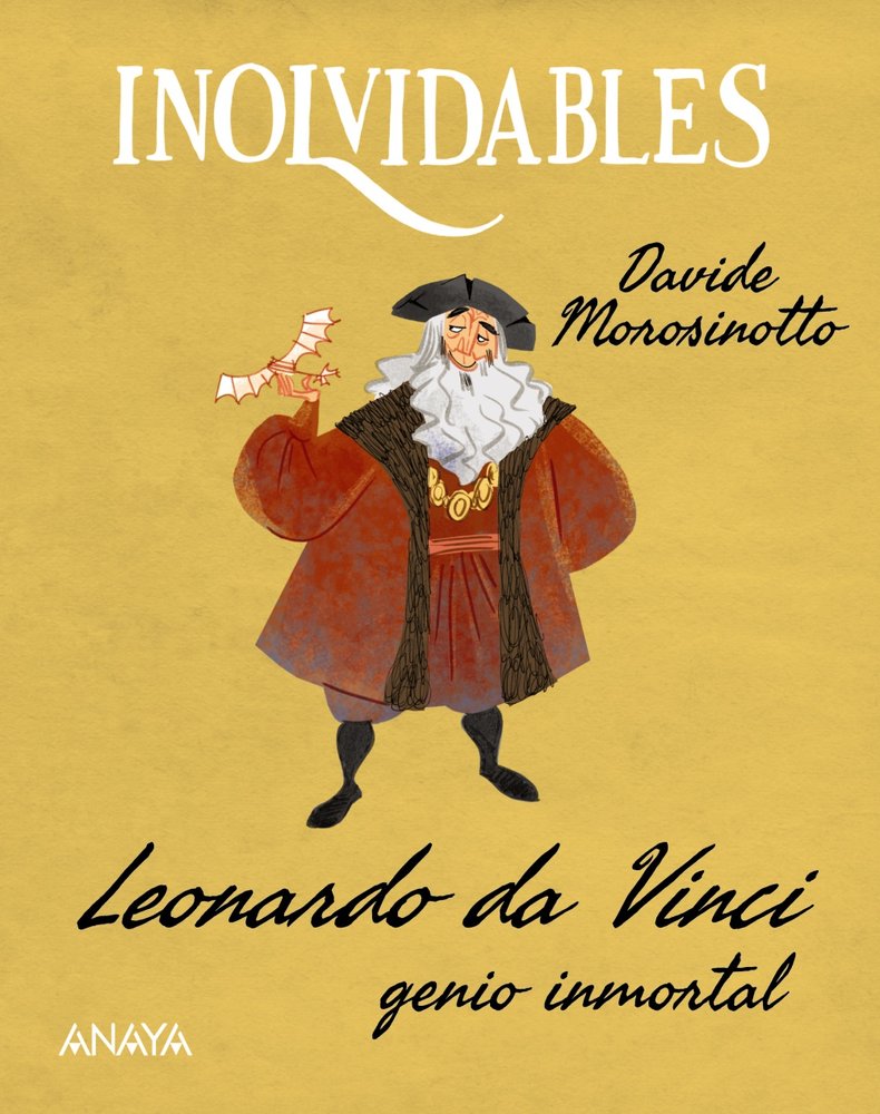 LEONARDO DA VINCI, GENIO INMORTAL, de MOROSINOTTO, DAVIDE | portada del libro