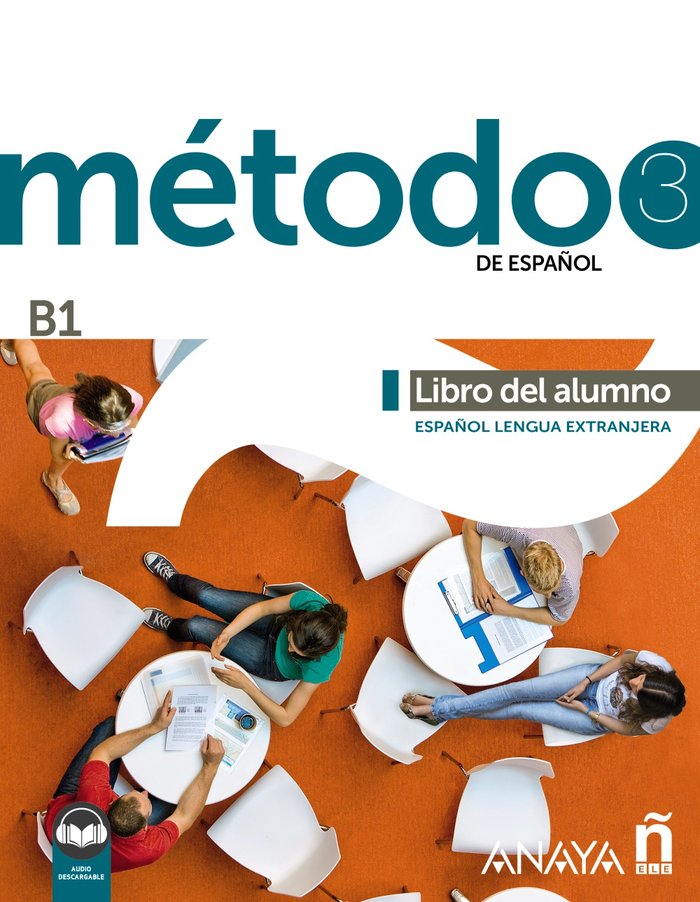 METODO 3 DE ESPAÑOL B1 LIBRO DEL ALUMNO, de ROBLES AVILA, SARA | portada del libro