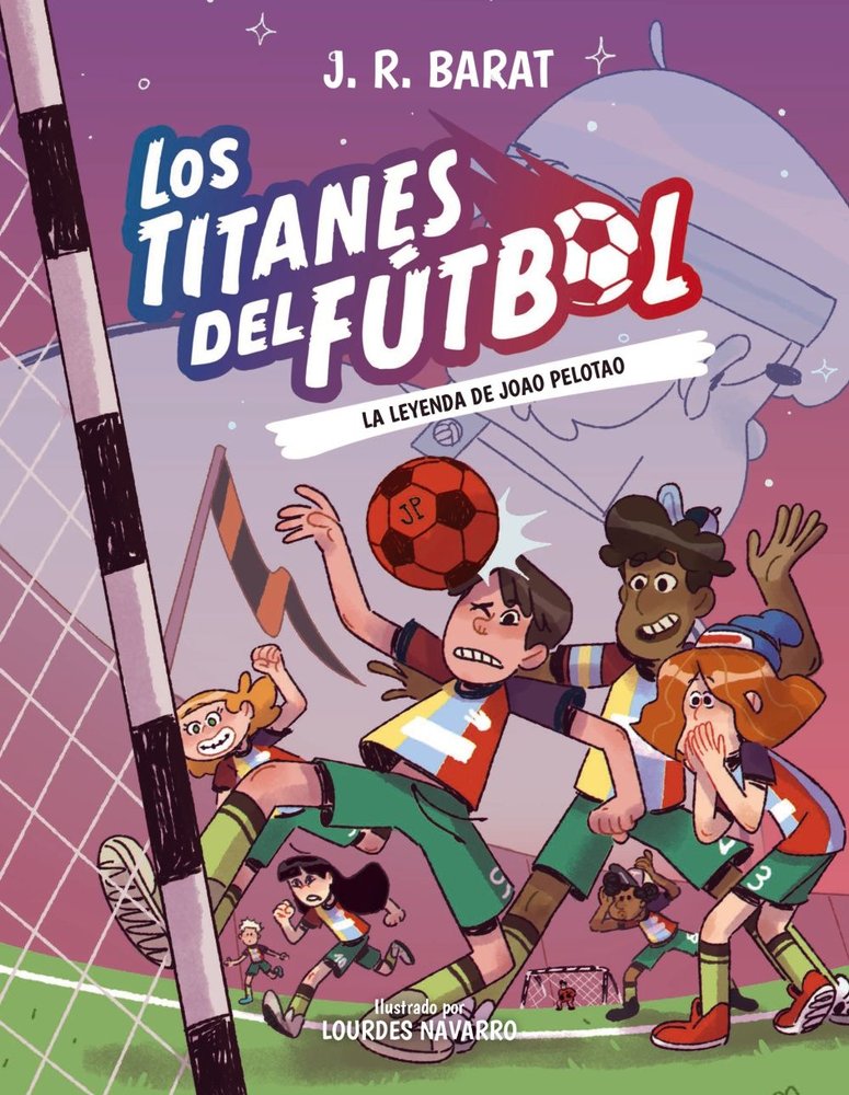 TITANES DEL FUTBOL 3, LOS: LA LEYENDA DE JOAO PELOTAO, de BARAT, J. R. | portada del libro