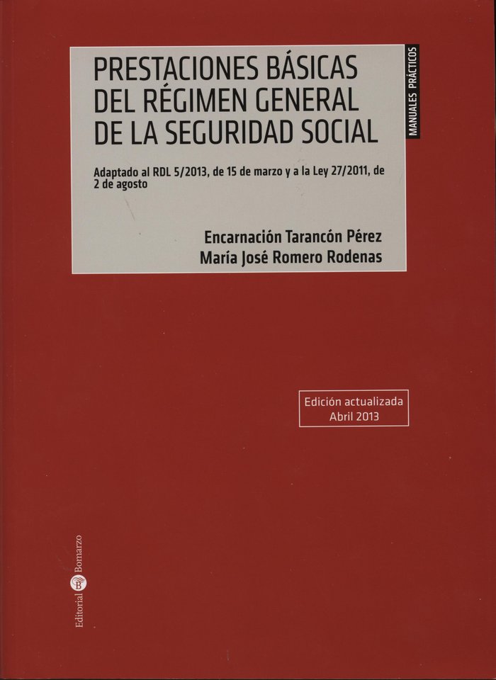PRESTACIONES BáSICAS DEL RéGIMEN GENERAL DE LA SEGURIDAD SOCIAL, de TARANCóN PéREZ | portada del libro
