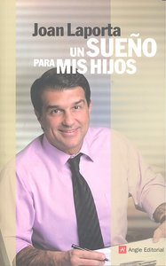 Un sueño para mis hijos, de LAPORTA | portada del libro