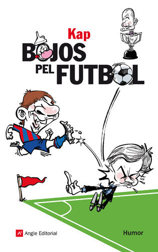 BOJOS PEL FUTBOL, de KAP | portada del libro