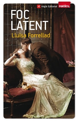 FOC LATENT, de FORRELLAD, LLUISA | portada del libro