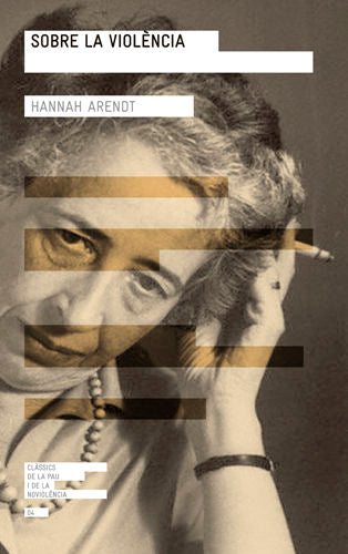 SOBRE LA VIOLENCIA, de ARENDT, HANNAH | portada del libro