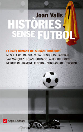HISTORIES SENSE FUTBOL, de VALLS BASSA, JOAN | portada del libro