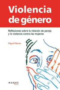 Violencia de género, de Pallarés Querol, Miguel | portada del libro