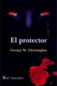 PROTECTOR, EL, de CHRISTOPHER | portada del libro