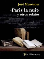 PARIS LA NUIT Y OTROS RELATOS, de JOSE MENENDEZ | portada del libro