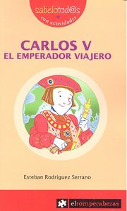 CARLOS V el emperador viajero, de Rodríguez Serrano, Esteban | portada del libro
