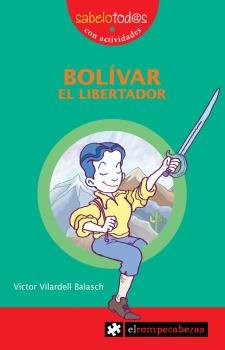 BOLÍVAR el libertador, de Vilardell Balasch, Víctor | portada del libro