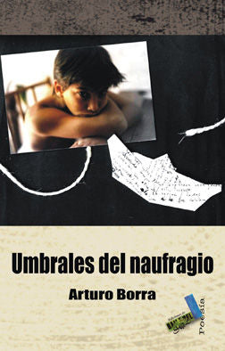 Umbrales del naufragio, de Borra López, Arturo Tomás | portada del libro