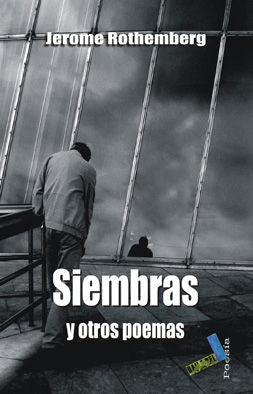 Siembras y otros poemas, de Rothenberg, Jerome | portada del libro