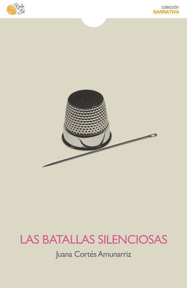 BATALLAS SILENCIOSAS, LAS, de CORTES AMUNARRIZ, JUANA | portada del libro
