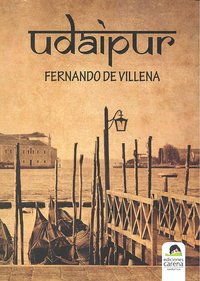 Udaipur, de Fernando de Villena | portada del libro