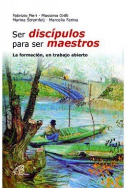 Ser discípulos para ser maestros, de Pieri, Fabrizio | portada del libro