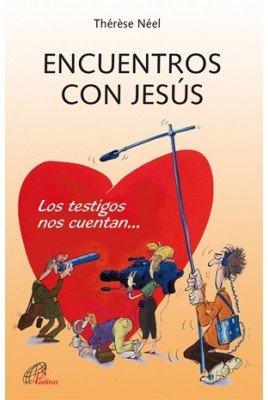 ENCUENTROS CON JESÚS, de Néel, Thérèse | portada del libro